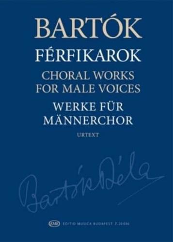 Choral Works for Male Voices Urtext Edition Paperback - Choral Score