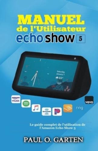 Manuel De L'utilisateur Echo Show 5