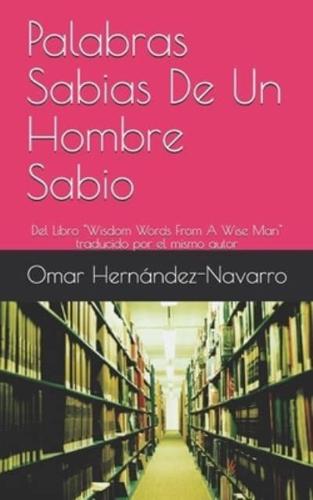 Palabras Sabias De Un Hombre Sabio