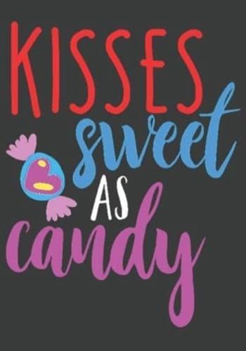 Kisses Sweet as Candy