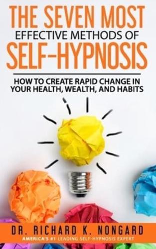The SEVEN Most EFFECTIVE Methods of SELF-HYPNOSIS
