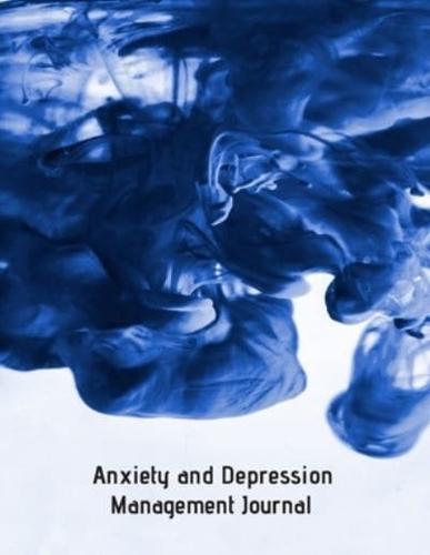 Anxiety and Depression Management Journal