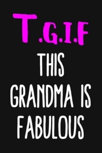 TGIF This Grandma Is Fabulous