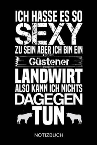 Ich Hasse Es So Sexy Zu Sein Aber Ich Bin Ein Güstener Landwirt Also Kann Ich Nichts Dagegen Tun