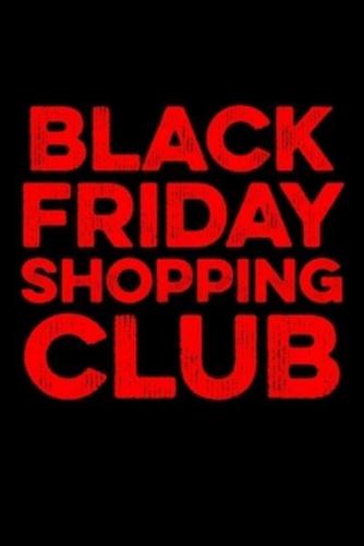 Black Friday Shopping Club