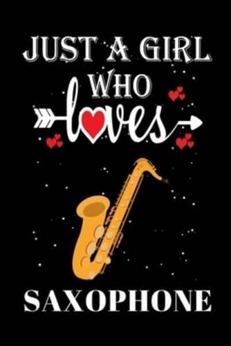 Just a Girl Who Loves Saxophone