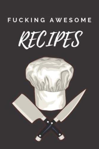 Fucking Awesome Recipes