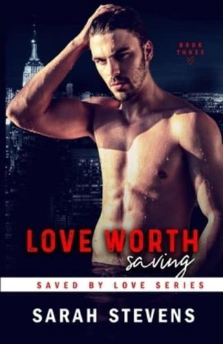 Love Worth Saving