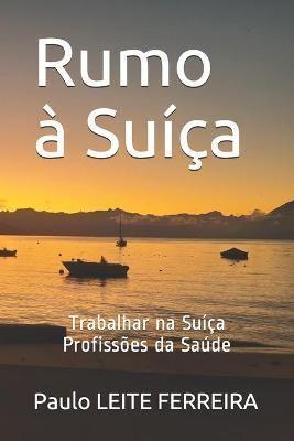 Rumo À Suíça