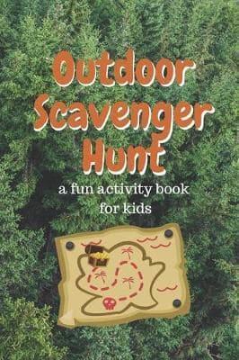 Outdoor Scavenger Hunt a Fun Activity Book For Kids