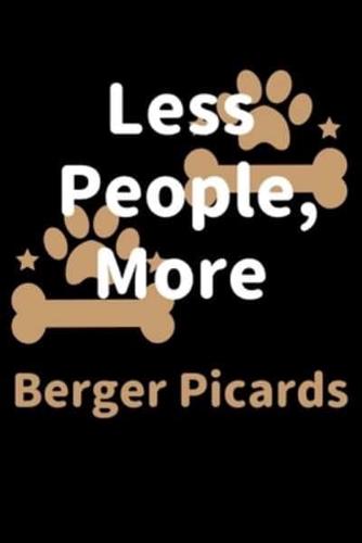 Less People, More Berger Picards