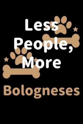 Less People, More Bologneses