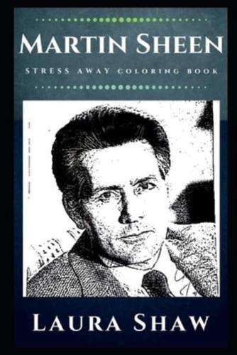 Martin Sheen Stress Away Coloring Book