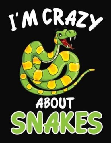 I'm Crazy About Snakes