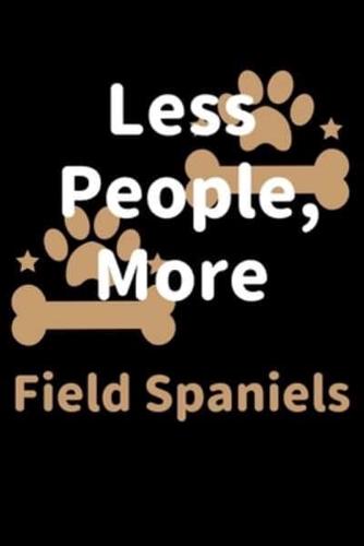 Less People, More Field Spaniels