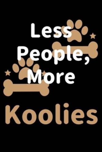 Less People, More Koolies