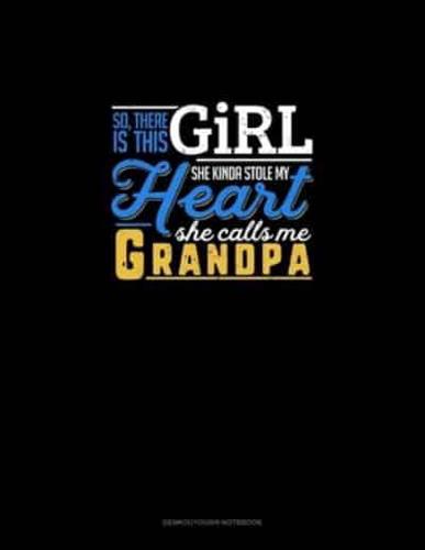 So, There Is This Girl He Kinda Stole My Heart He Calls Me Grandpa