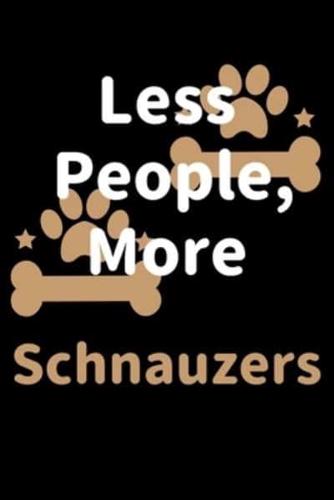 Less People, More Schnauzers