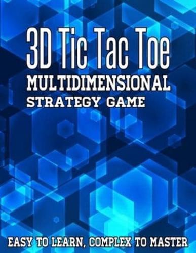 3D Tic Tac Toe Multidimensional Strategy Game