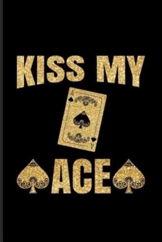 Kiss My Ace