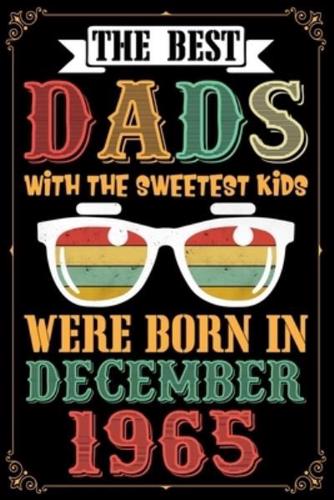 The Best Dads With The Sweetest Kids Were Born In December 1965
