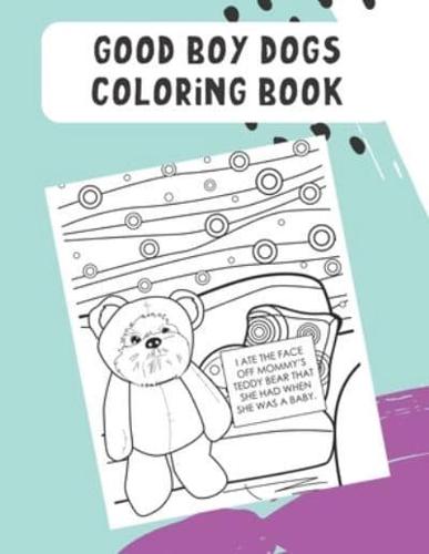 Good Boy Dogs Coloring Book