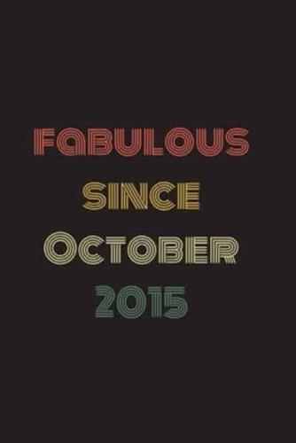 Fabulous Since October 2015