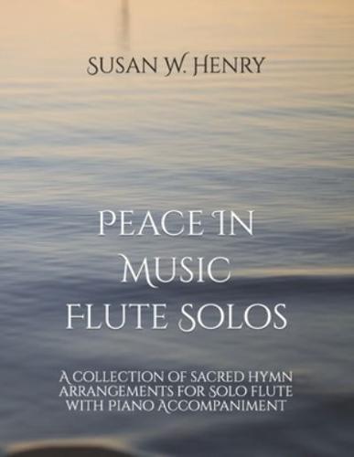 Peace In Music for Flute Solo