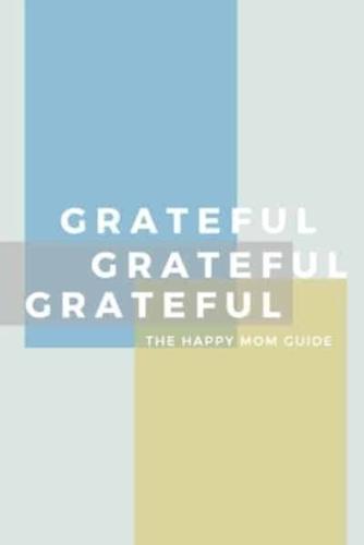 The Happy Mom Gratitude Guide