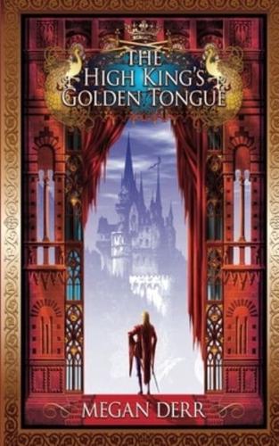 The High King's Golden Tongue