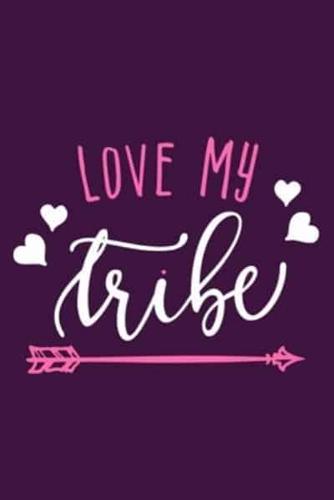 Love My Tribe