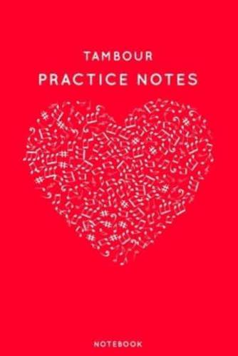 Tambour Practice Notes