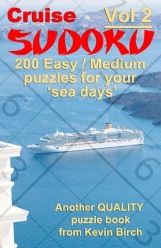 Cruise Sudoku 200 Easy / Medium Puzzles for Your 'Sea Days'