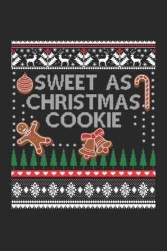 Sweet As Christmas Cookie