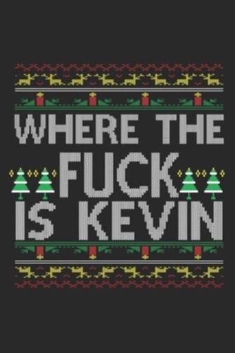 Where The Fuck Is Kevin