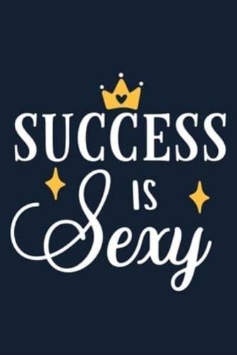 Success Is Sexy