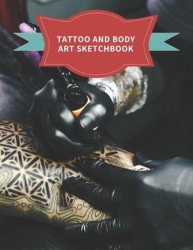 Tattoo And Body Art Sketchbook