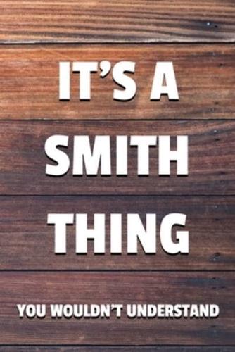 It's a Smith Thing You Wouldn't Understand