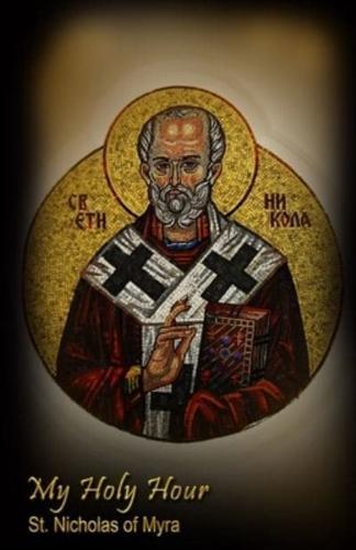 My Holy Hour - St. Nicholas of Myra