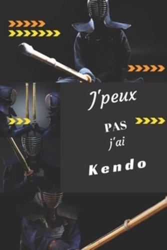 J'peux Pas J'ai Kendo