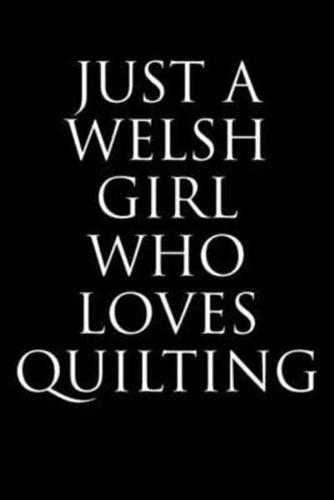 Just A Welsh Girl Who Loves Quilting