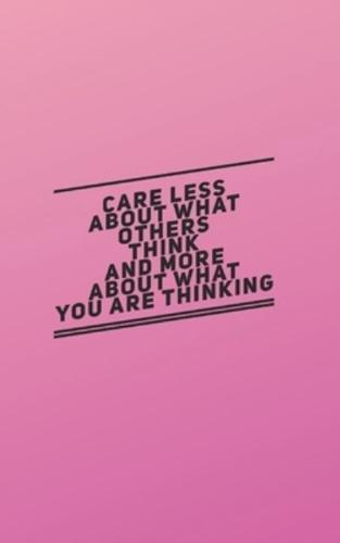Care Less About What Others Think