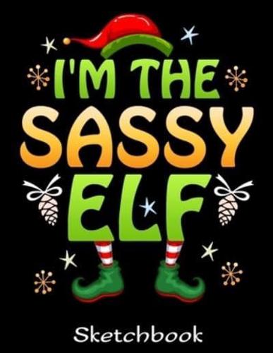 I'm The Sassy Elf Sketchbook