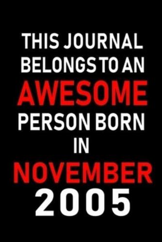 This Journal Belongs to an Awesome Person Born in November 2005