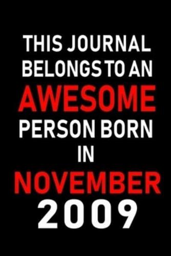 This Journal Belongs to an Awesome Person Born in November 2009