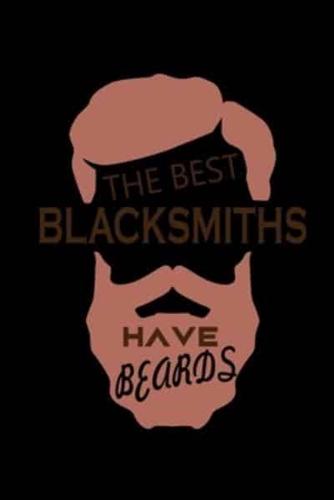 The Best Blacksmiths Have Beards