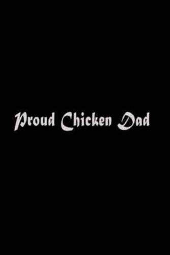 Proud Chicken Dad