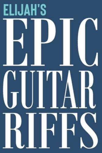 Elijah's Epic Guitar Riffs