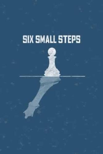 Six Small Step
