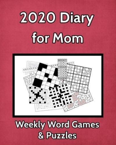 2020 Diary for Mom Weekly Word Games & Puzzles